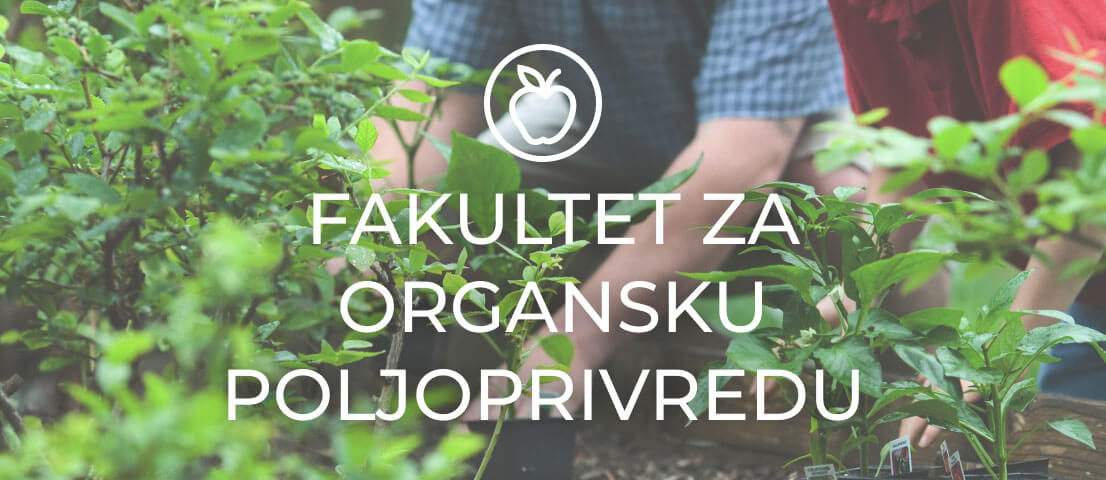 Fakultet za organsku poljoprivredu